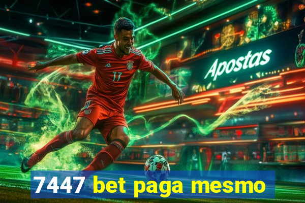 7447 bet paga mesmo